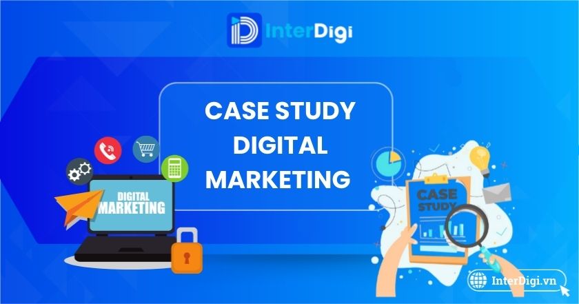 Case study Digital Marketing