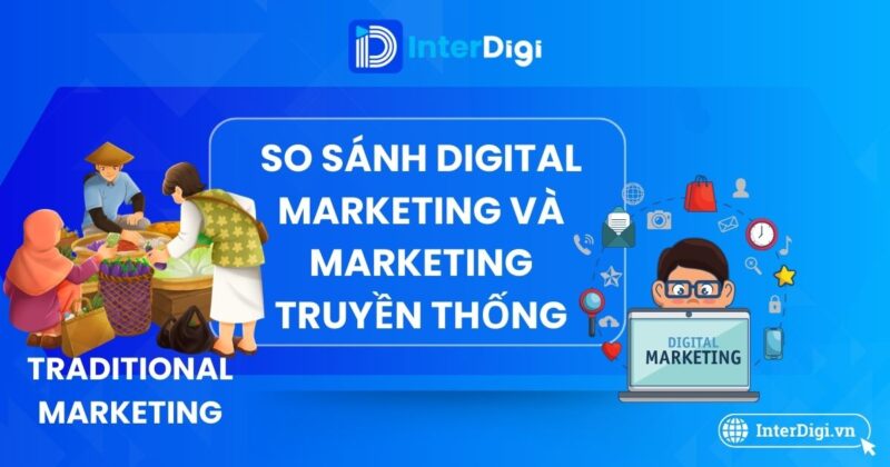 Digital Marketing and Marketing truyền thống