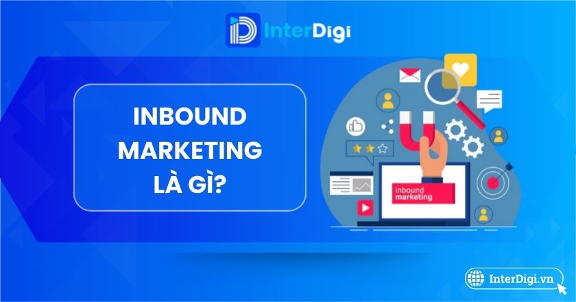 Inbound marketing là gì