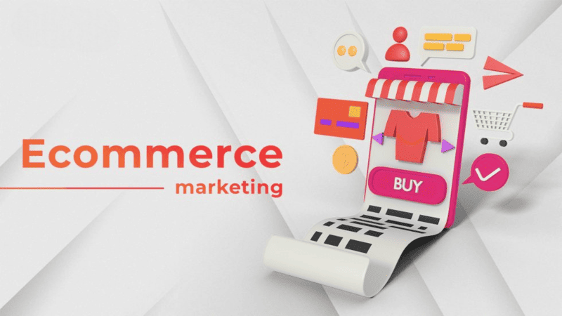 Ecommerce Marketing là gì?