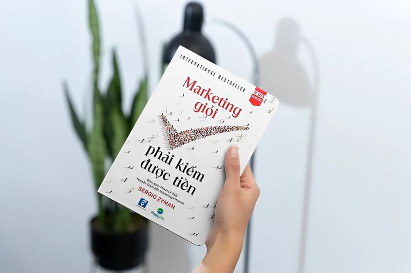 Marketing Giỏi Phải Kiếm Được Tiền – Sergio Zyman
