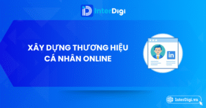 10 bước xây dựng thương hiệu cá nhân online hiệu quả