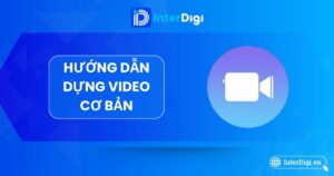 Hướng dẫn dựng video cơ bản
