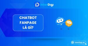 Tìm hiểu Chatbot fanpage là gì