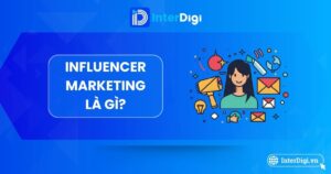 Tìm hiểu Influencer Marketing là gì