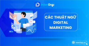 Toàn tập Các thuật ngữ Digital Marketing