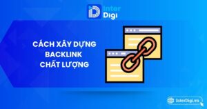 A-Z Cách Xây Dựng Backlink Chất Lượng