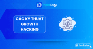 Các kỹ thuật Growth Hacking