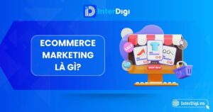 Tìm hiểu Ecommerce Marketing là gì