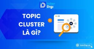 Tổng quan Topic Cluster là gì