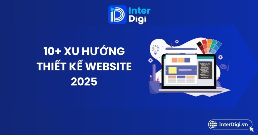 10+ xu hướng thiết kế website 2025