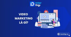 A-Z về Video Marketing là gì
