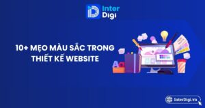 Tìm hiểu 10+ mẹo màu sắc trong thiết kế website