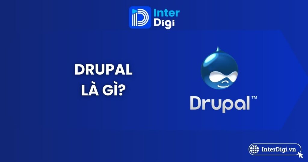 Tìm hiểu Drupal là gì