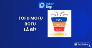 Tổng quan mô hình TOFU MOFU BOFU