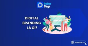 Tìm hiểu Digital Branding là gì