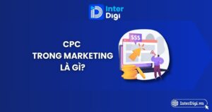 Tìm hiểu tổng quan CPC là gì trong Marketing