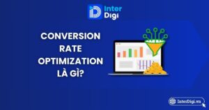 Tổng quan cơ bản về Conversion Rate Optimization
