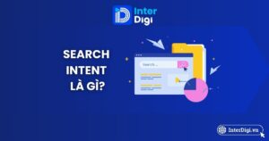 Tổng quan về Search Intent